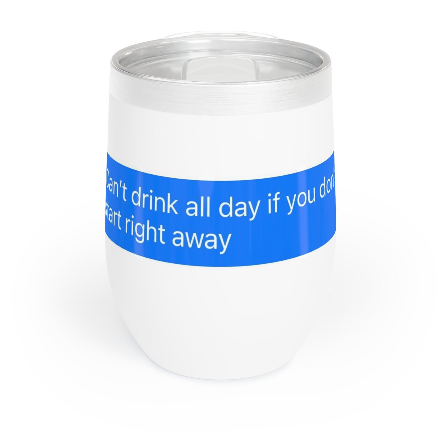 Chill Wine Tumbler