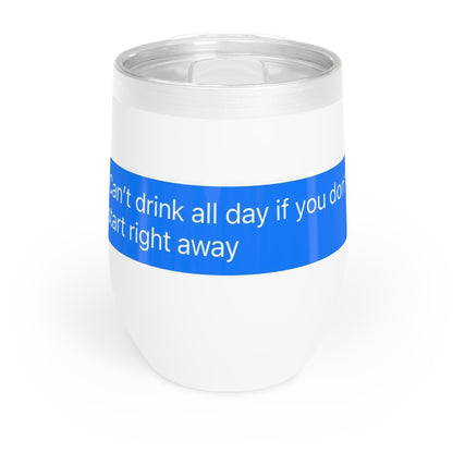 Chill Wine Tumbler